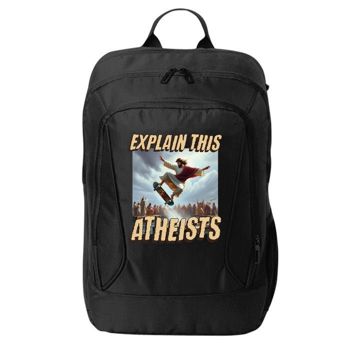 Explain This Atheists Funny Meme Jesus Skateboarding City Backpack