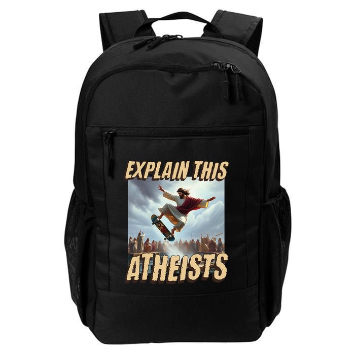 Explain This Atheists Funny Meme Jesus Skateboarding Backpack