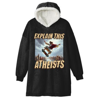 Explain This Atheists Funny Meme Jesus Skateboarding Hooded Wearable Blanket