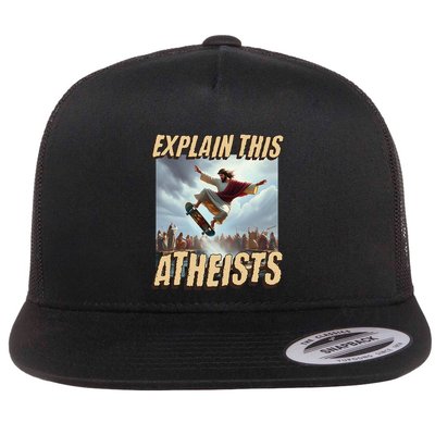 Explain This Atheists Funny Meme Jesus Skateboarding Flatbill Hat