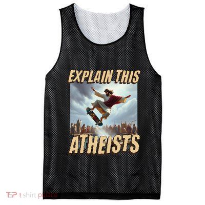 Explain This Atheists Funny Meme Jesus Skateboarding Mesh Reversible Basketball Jersey Tank