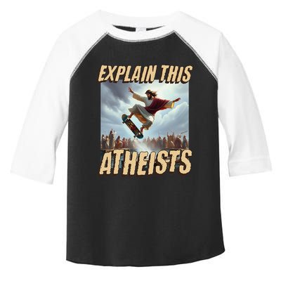 Explain This Atheists Funny Meme Jesus Skateboarding Toddler Fine Jersey T-Shirt