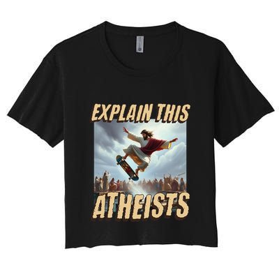 Explain This Atheists Funny Meme Jesus Skateboarding Crop Top