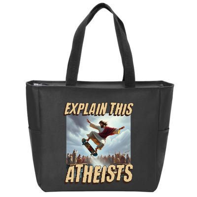 Explain This Atheists Funny Meme Jesus Skateboarding Zip Tote Bag