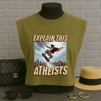 Explain This Atheists Funny Meme Jesus Skateboarding Garment-Dyed Women's Muscle Tee