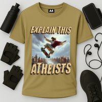 Explain This Atheists Funny Meme Jesus Skateboarding Performance Shirt