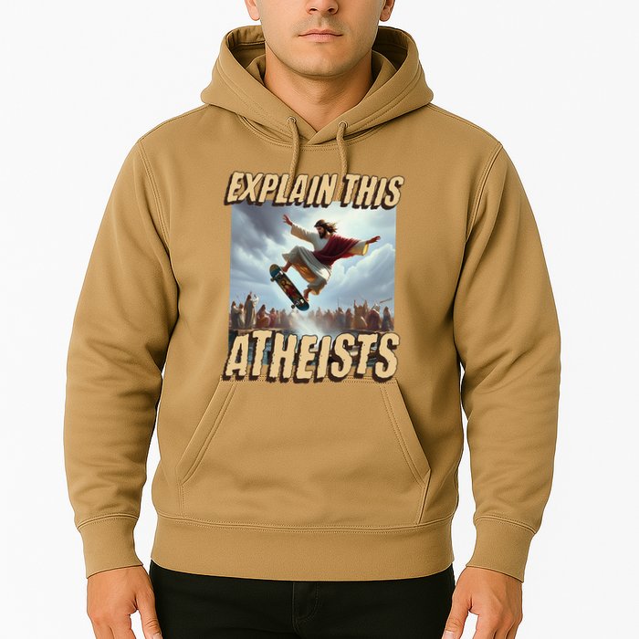 Explain This Atheists Funny Meme Jesus Skateboarding Hoodie