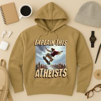 Explain This Atheists Funny Meme Jesus Skateboarding Hoodie