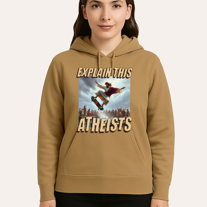 Explain This Atheists Funny Meme Jesus Skateboarding Hoodie