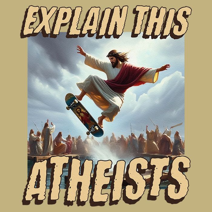 Explain This Atheists Funny Meme Jesus Skateboarding Button