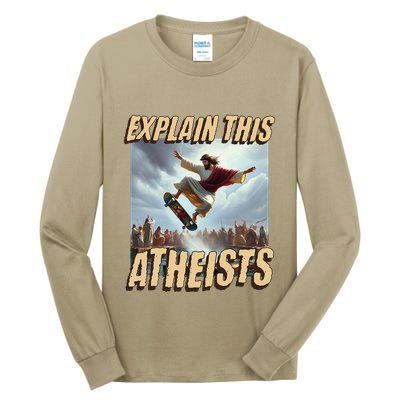 Explain This Atheists Funny Meme Jesus Skateboarding Tall Long Sleeve T-Shirt