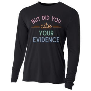 English Teacher But Did You Cite Your Evidence Cooling Performance Long Sleeve Crew