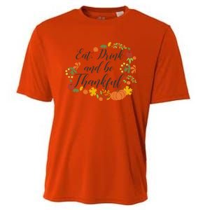 Eat Thankful Be Thanksgiving Gift Cool Gift Cooling Performance Crew T-Shirt