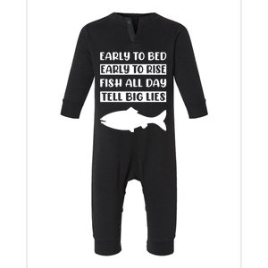 Early To Bed Early To Rise Fish All Day Tell Big Lies Meaningful Gift Infant Fleece One Piece