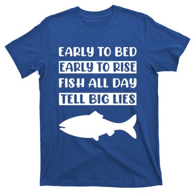 Early To Bed Early To Rise Fish All Day Tell Big Lies Meaningful Gift T-Shirt