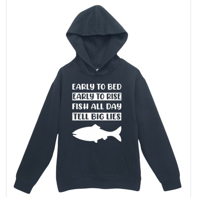 Early To Bed Early To Rise Fish All Day Tell Big Lies Meaningful Gift Urban Pullover Hoodie