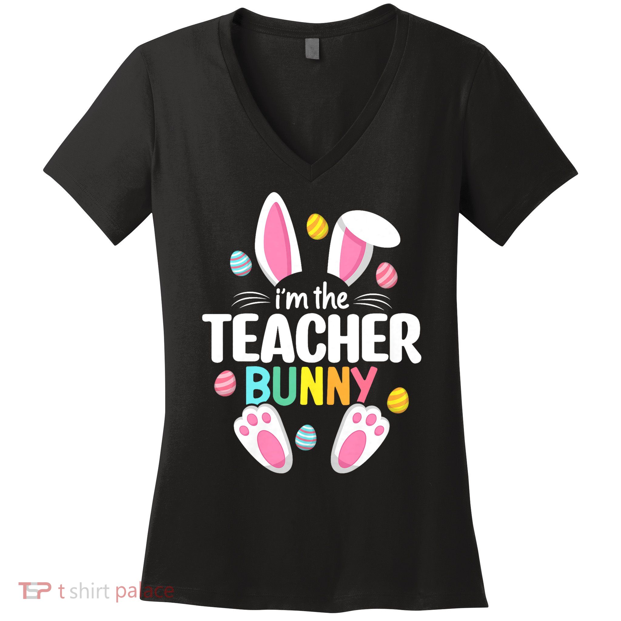 Easter Teacher Bunny Ears Teacher Life Easter Day Egg Women Women's V-Neck T-Shirt