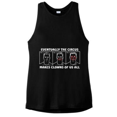 Eventually The Circus Makes Clowns Of Us All Ladies PosiCharge Tri-Blend Wicking Tank