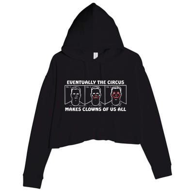 Eventually The Circus Makes Clowns Of Us All Crop Fleece Hoodie