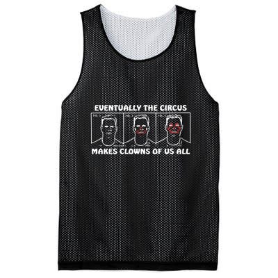 Eventually The Circus Makes Clowns Of Us All Mesh Reversible Basketball Jersey Tank