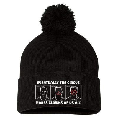 Eventually The Circus Makes Clowns Of Us All Pom Pom 12in Knit Beanie