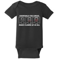 Eventually The Circus Makes Clowns Of Us All Baby Bodysuit