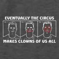 Eventually The Circus Makes Clowns Of Us All Vector Backpack