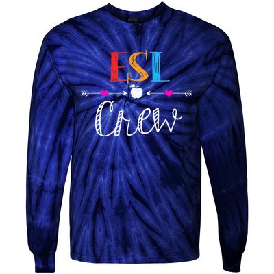 Esl Teacher Crew Funny First Day Of School Gifts Tie-Dye Long Sleeve Shirt