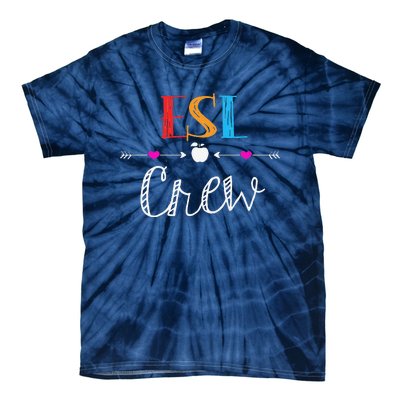 Esl Teacher Crew Funny First Day Of School Gifts Tie-Dye T-Shirt