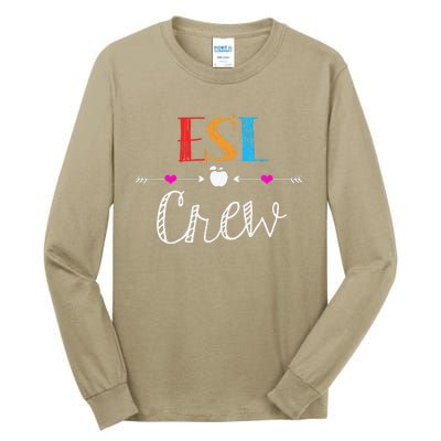 Esl Teacher Crew Funny First Day Of School Gifts Tall Long Sleeve T-Shirt