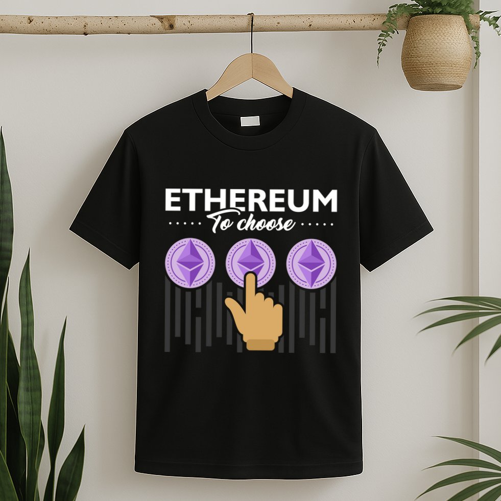 Ethereum To Choose T-Shirt