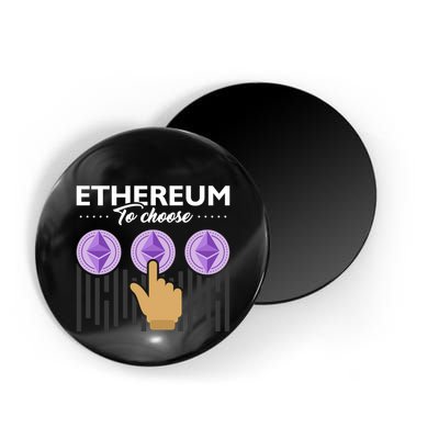 Ethereum To Choose Magnet