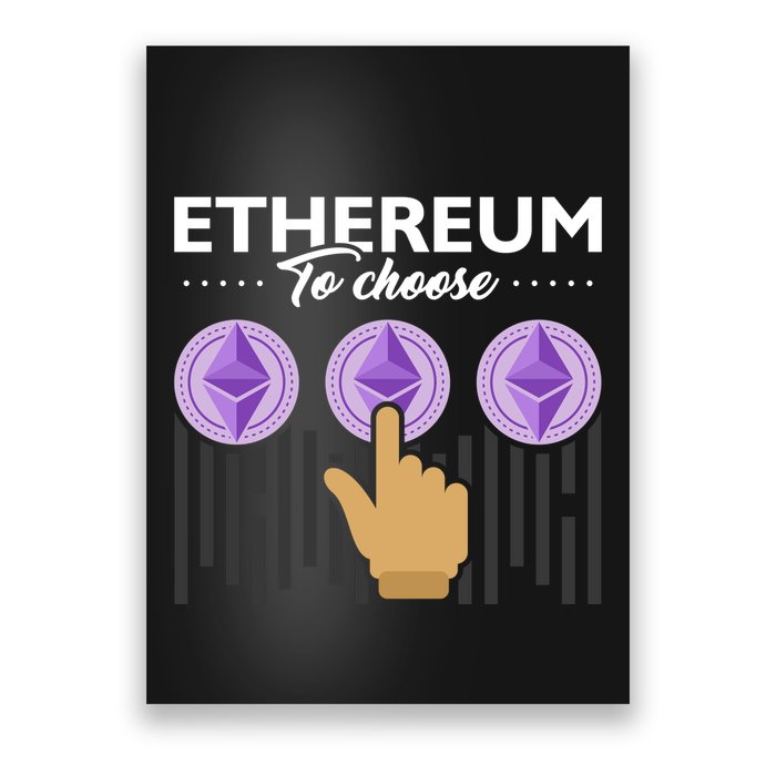 Ethereum To Choose Poster