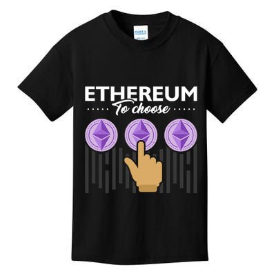 Ethereum To Choose Kids T-Shirt