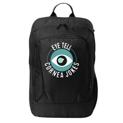 Eye Tell Cornea Jokes Optometrist Ophthalmic Optician City Backpack