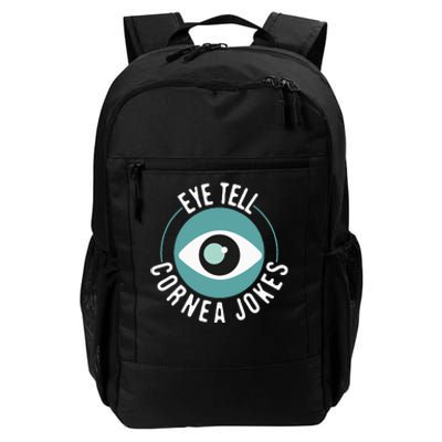 Eye Tell Cornea Jokes Optometrist Ophthalmic Optician Daily Commute Backpack