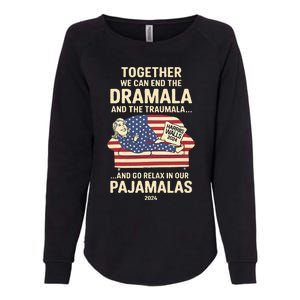 End The Dramala And The Traumala And Relax In Our Pajamalas Womens California Wash Sweatshirt