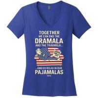 End The Dramala And The Traumala And Relax In Our Pajamalas Women's V-Neck T-Shirt