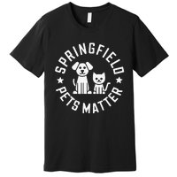 Eating The Dogs Springfield Pets Matter Cute Animal Design Premium T-Shirt