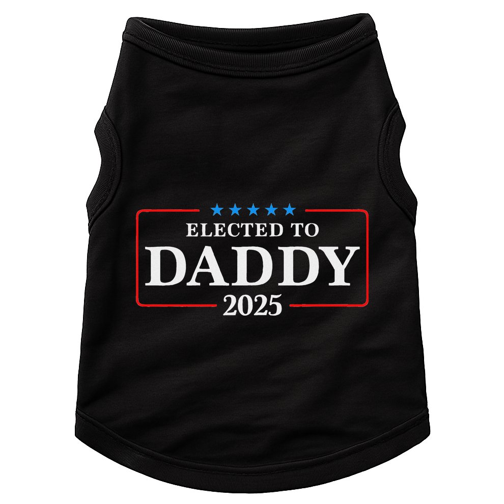 Elected To Daddy Est 2025 Funny New Dad & New Papa 2025 Doggie Tank