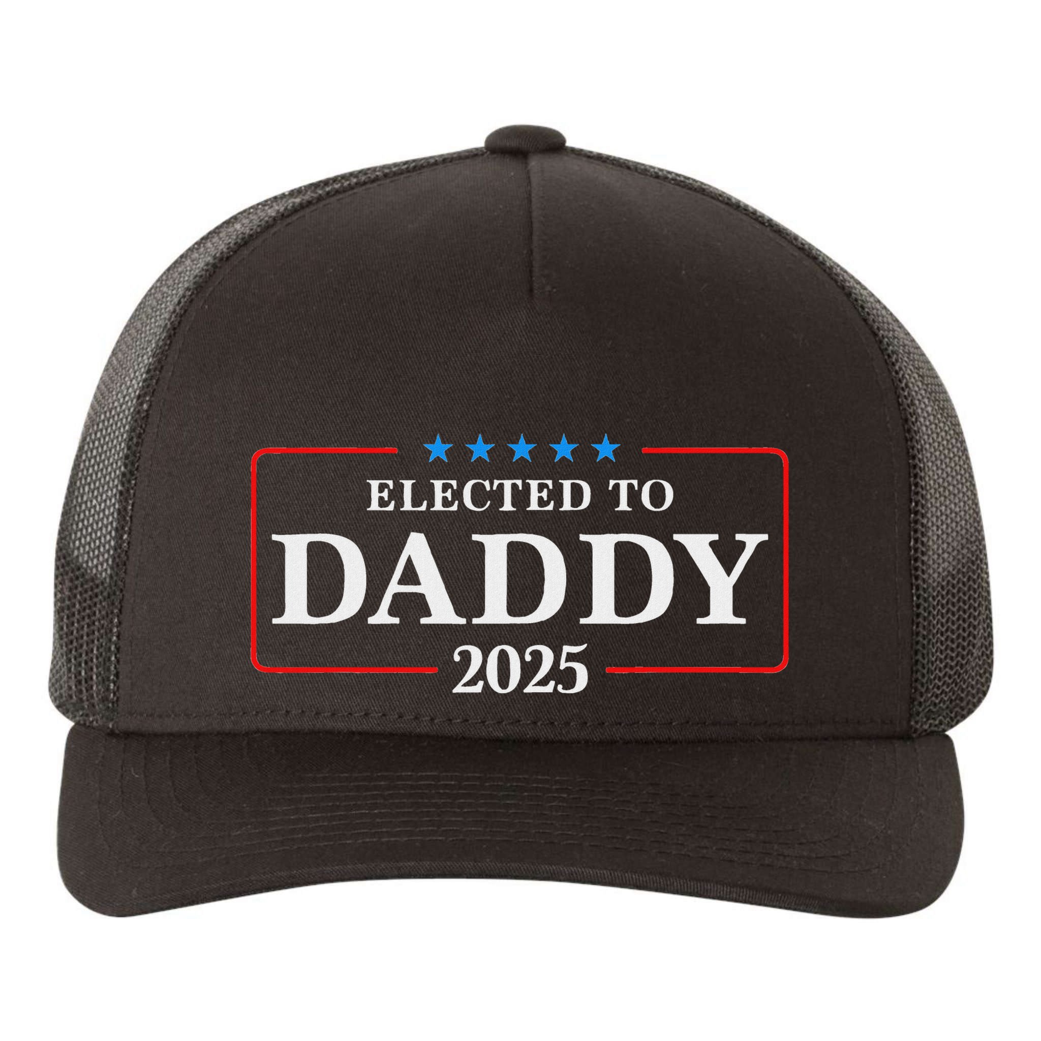Elected To Daddy Est 2025 Funny New Dad & New Papa 2025 Yupoong Adult 5-Panel Trucker Hat