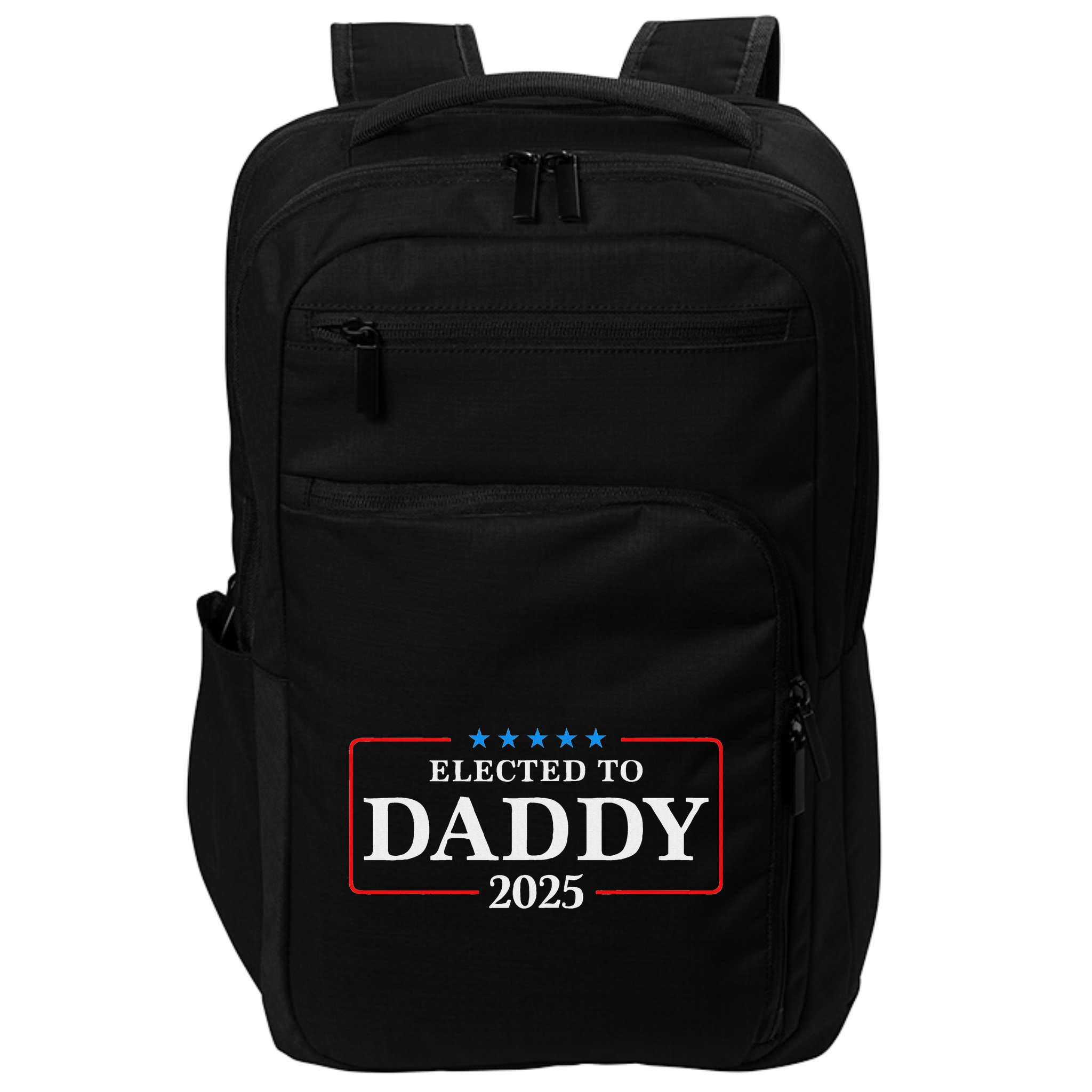 Elected To Daddy Est 2025 Funny New Dad & New Papa 2025 Impact Tech Backpack
