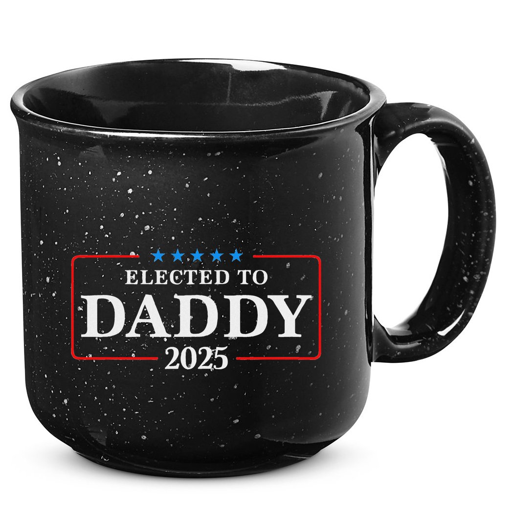 Elected To Daddy Est 2025 Funny New Dad & New Papa 2025 15oz Campfire Ceramic Mug