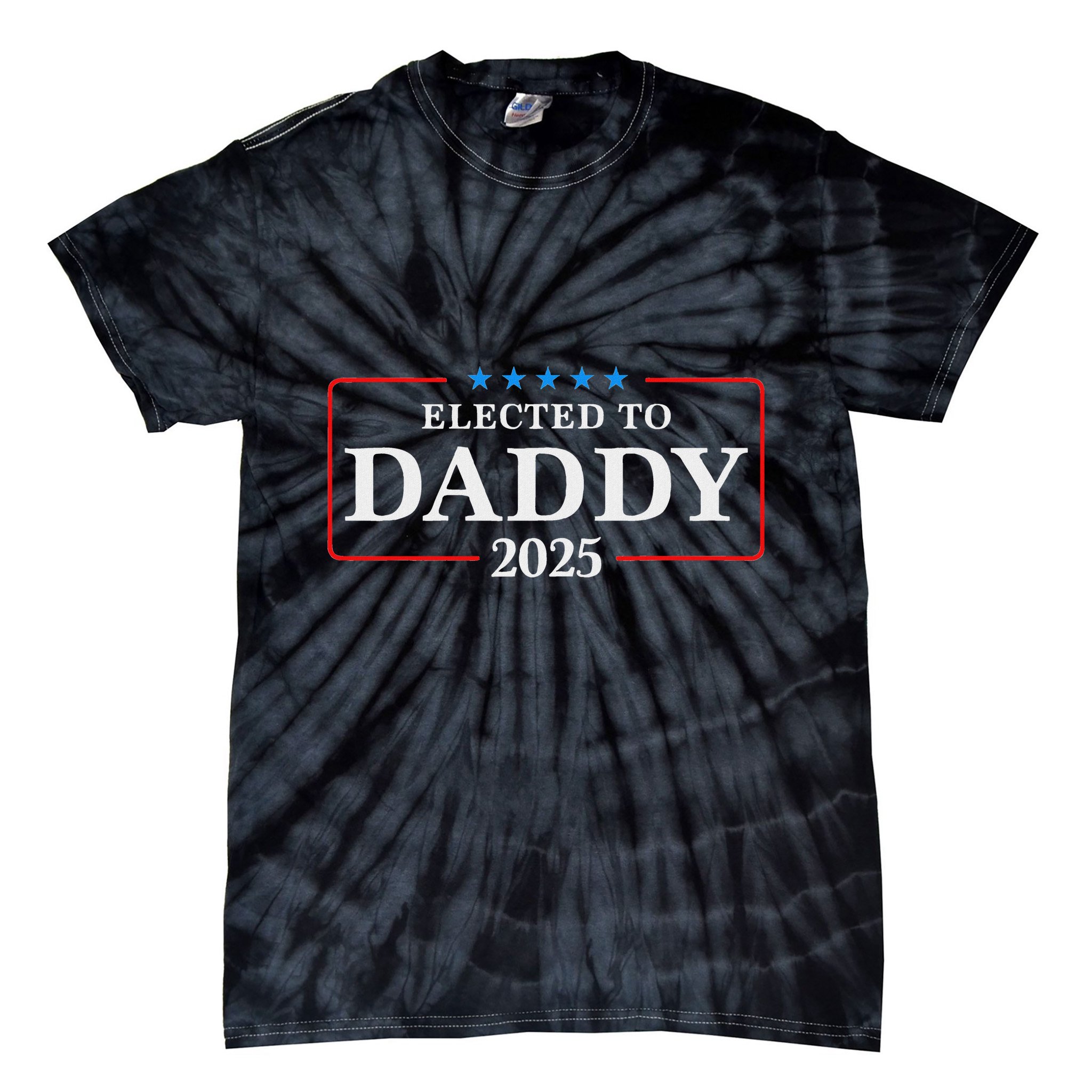 Elected To Daddy Est 2025 Funny New Dad & New Papa 2025 Tie-Dye T-Shirt