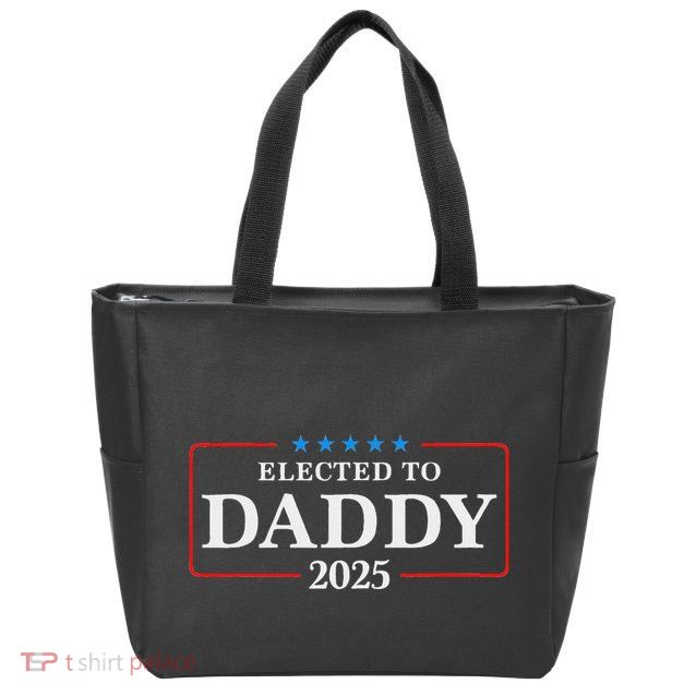 Elected To Daddy Est 2025 Funny New Dad & New Papa 2025 Zip Tote Bag