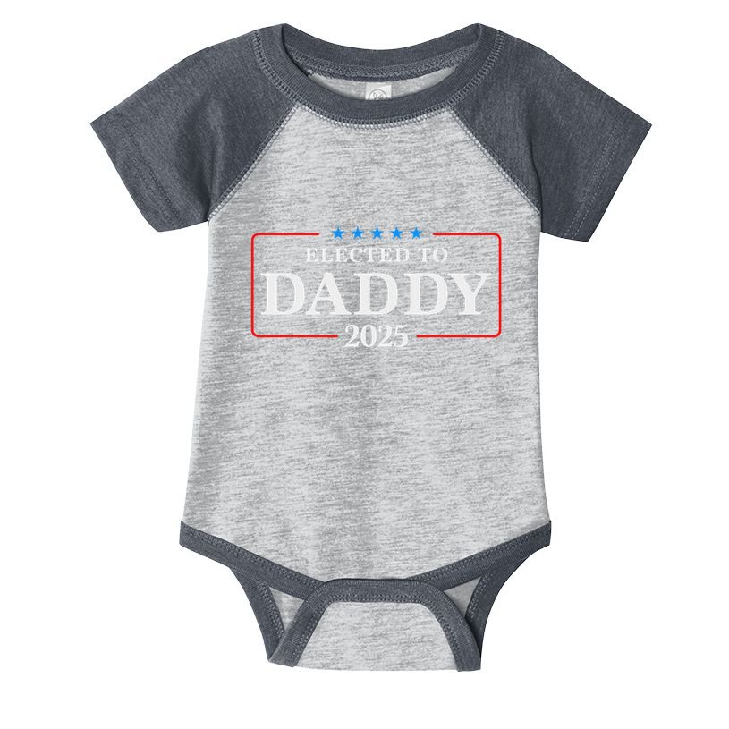 Elected To Daddy Est 2025 Funny New Dad & New Papa 2025 Infant Baby Jersey Bodysuit
