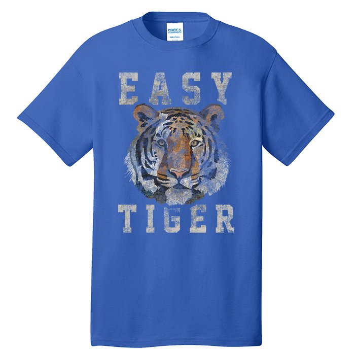 Easy Tiger Distressed Casualgiftchic Graphic For Women Gift Tall T-Shirt