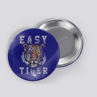 Easy Tiger Distressed Casualgiftchic Graphic For Women Gift Button