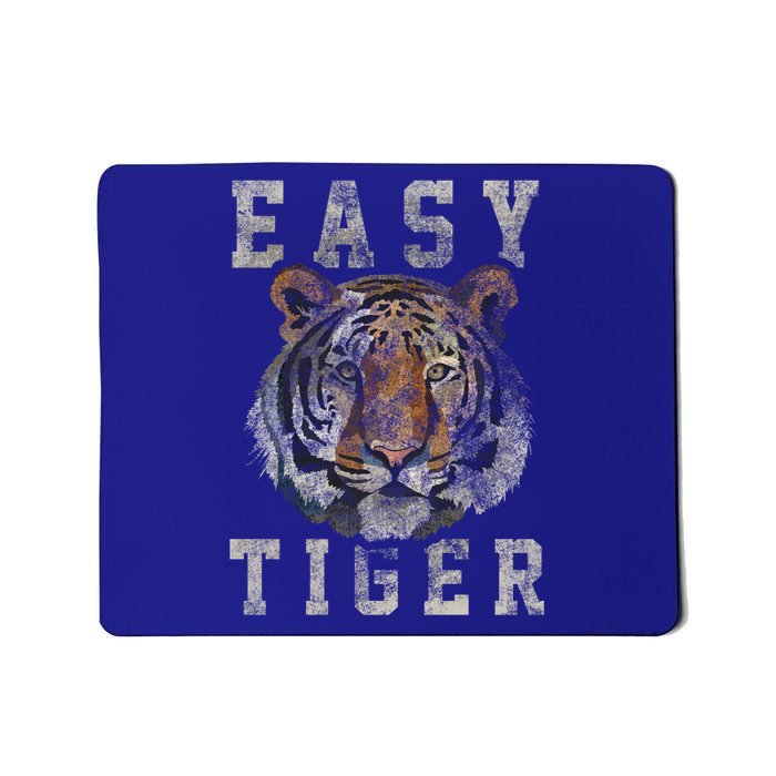 Easy Tiger Distressed Casualgiftchic Graphic For Women Gift Mousepad