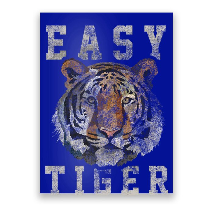 Easy Tiger Distressed Casualgiftchic Graphic For Women Gift Poster